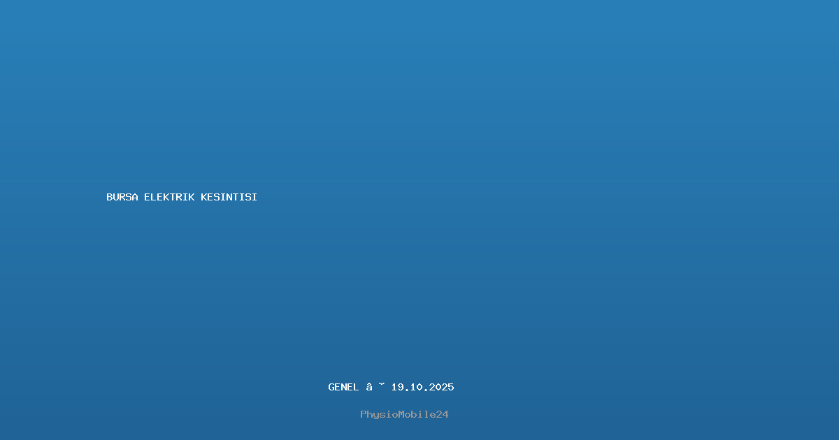 bursa elektrik kesintisi