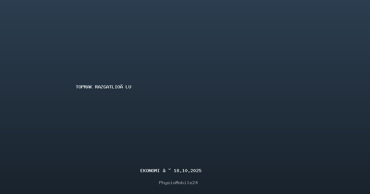 toprak razgatlıoğlu